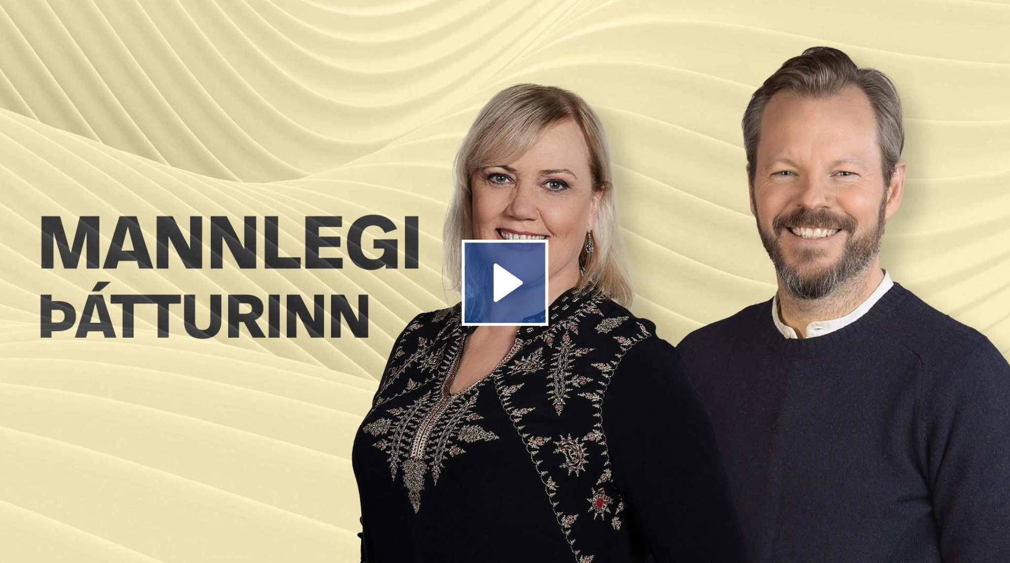Formaður gestur í Mannlega þættinum